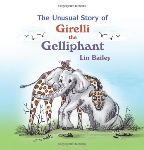 Preisvergleich Produktbild The Unusual Story of Girelli the Gelliphant