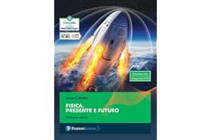 Fisica. Presente e futuro. Per gli Ist. tecnici e professionali