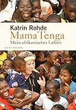 Mama Tenga: Mein afrikanisches Leben by 