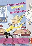 L'incroyable secret de la maîtresse