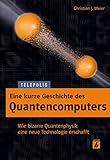 Bücher Neuerscheinungen 2022 - Eine kurze Geschichte des Quantencomputers von Christian J. Meier