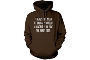 HOTSCAMP There's No Need to Repeat Yourself - Unisex Hoodie