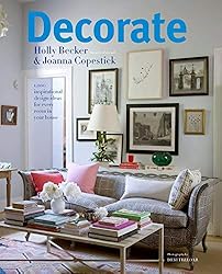Decorate: 1,000 Professional Design Ideas for Every Room in Your Home Becker, Holly ( Author ) Apr-20-2011 Hardcover