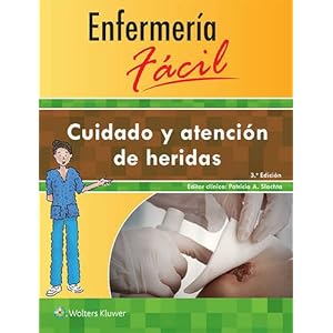 Enfermeria Facil. Cuidado y Atencion de Heridas (Enfermeria Facil / Easy Nursing)