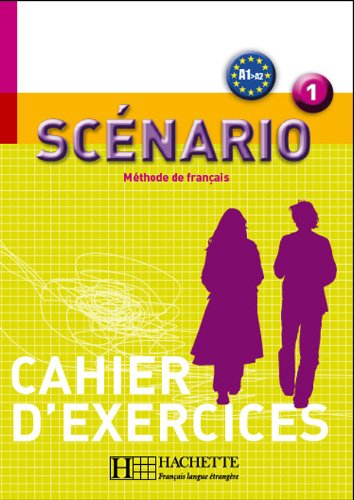 Scénario 1Cahier d'exercices: Cahier d'activites 1