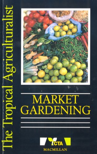 Market Gardening (The Tropical Agriculturalist) gratuit Market Gardening (The Tropical Agriculturalist) gratuit
