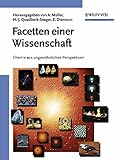 Image de Facetten einer Wissenschaft: Chemie aus ungewöhnlichen Perspektiven: Chemie Aus Ungewohnlichen Pers