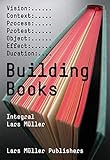 Integral Lars Müller: Building Books by 