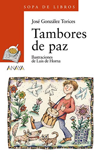 Tambores de paz (literatura infantil (6 - 11 años) - sopa de libros)