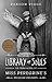 Library of Souls: The Third Novel of Miss Peregrine's Peculiar Children by 