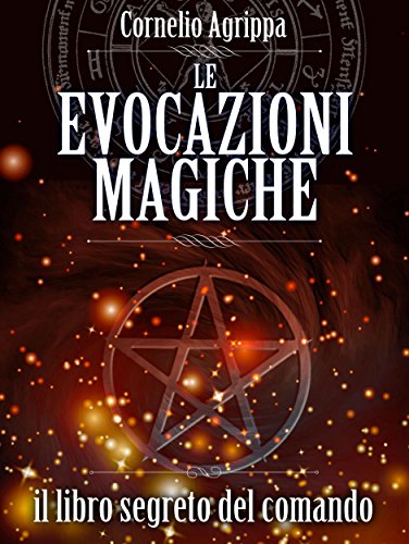 Download Le Evocazioni Magiche - Il Libro Segreto del Comando Download Le Evocazioni Magiche - Il Libro Segreto del Comando