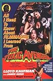 All I Need to Know about Filmmaking I Learned from the Toxic Avenger by 