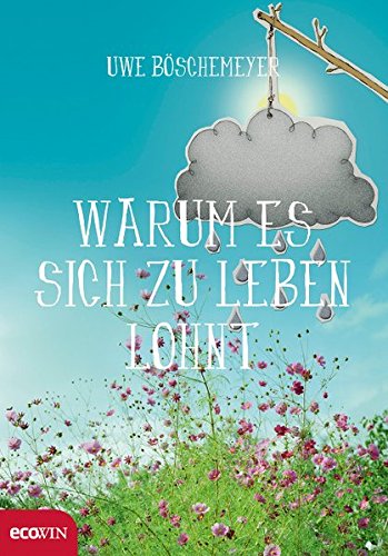 Cover zum Buch Warum es sich zu leben lohnt