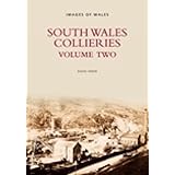 South Wales Collieries: Volume Two: 2 (Revealing History (Paperback))