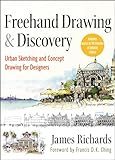 Image de Freehand Drawing and Discovery, Enhanced Edition: Urban Sketching and Concept Dr