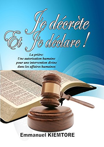 Je décrète et je déclare