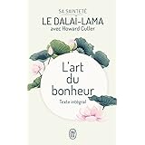 L'art du bonheur: Texte intégral