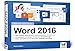 Produktbild Word 2016: Schritt für Schritt, alles auf einen Blick im praktischen Querformat, komplett in Farbe. Ideal Für Ein- und Umsteiger.