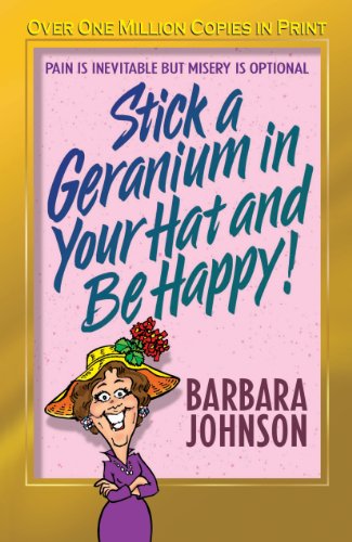 Stick a Geranium in Your Hat and Be Happy (John, Sally) (English Edition) livre