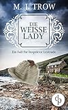 Bücher Neuerscheinungen 2022 - Die weiße Lady von M. J. Trow