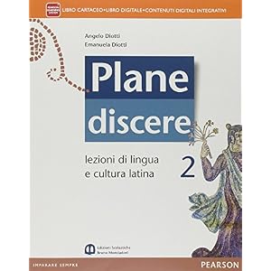 Plane discere. Per i Licei. Con e-book. Con espansione online: 2
