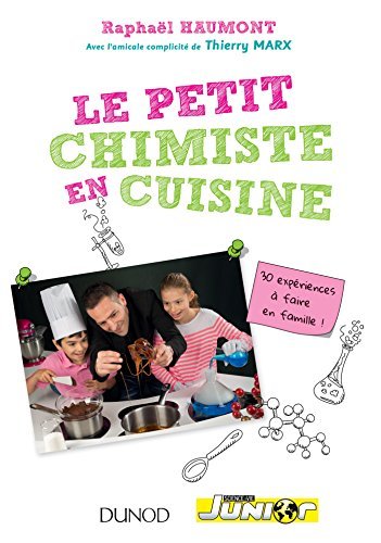 Download Le Petit Chimiste En Cuisine: 30 Experiences a Faire En Famille! by Haumont Download Le Petit Chimiste En Cuisine: 30 Experiences a Faire En Famille! by Haumont