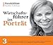 Produktbild Wirtschaftsführer im Porträt 3: Christine Licci, Stefan Lübbe, Ion Tiriac, Karl-Heinz Kalbfell, Mohammed Ibrahim, Karl Schulze, Terry von Bibra, Armin Bansbach, Maurice Greenberg