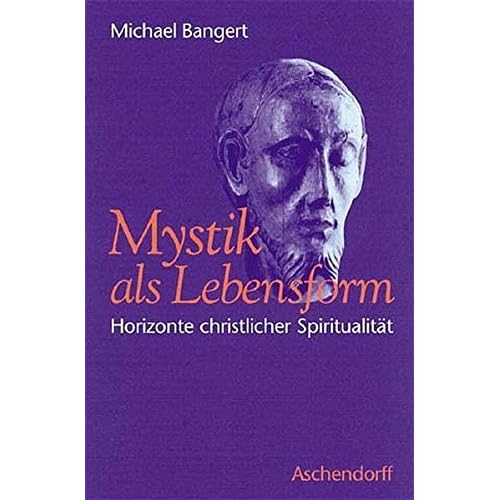 [PDF] Download Mystik als Lebensform: Horizonte christlicher Spiritualitát Kostenlos