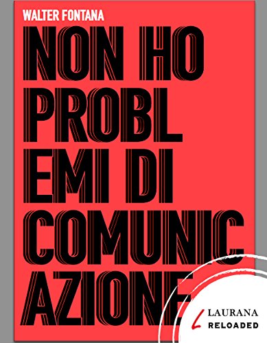 Walter Fontana - Non ho problemi di comunicazione (2015)