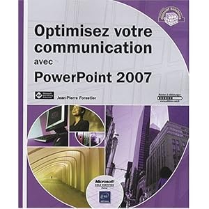 Optimisez votre communication avec PowerPoint 2007 Livre en Ligne Optimisez votre communication avec PowerPoint 2007 Livre en Ligne - Telecharger Ebook