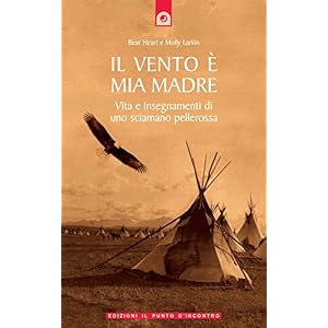 Il vento è mia madre (Saggezza pellerossa)