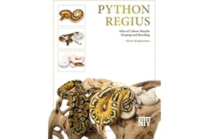 Python regius: Atlas of Colour Morphs, Keeping and Breeding