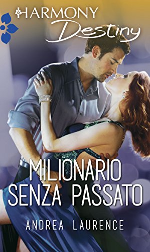 Andrea Laurence - Milionario senza passato (2015)