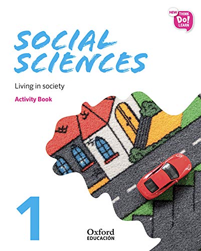 New Think Do Learn Social Sciences 1. Activity Book. Module 1. Living in society