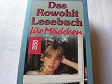 Cover zum Buch Das Rowohlt Lesebuch für Mädchen