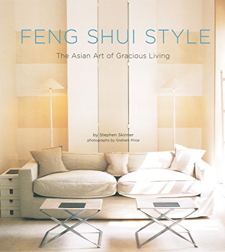 Feng Shui Style: The Asian Art of Gracious Living livre