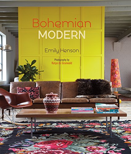 Download Bohemian Modern: Imaginative and Affordable Ideas for a Creative and Beautiful Home Download Bohemian Modern: Imaginative and Affordable Ideas for a Creative and Beautiful Home