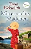 Bücher Neuerscheinungen 2022 - Mitternachtsmädchen: Roman von Tanja Wekwerth