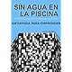 Sin agua en la piscina: Antiayuda para emprender