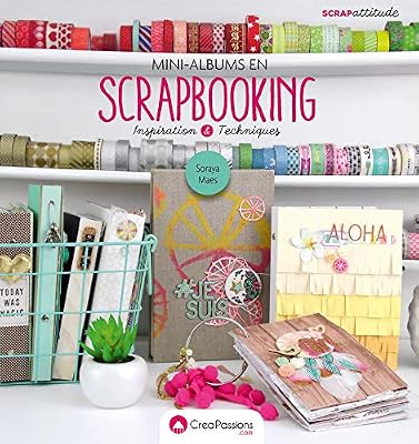 Créapassions.com Mini-albums en scrapbooking - Inspiration & Techniques