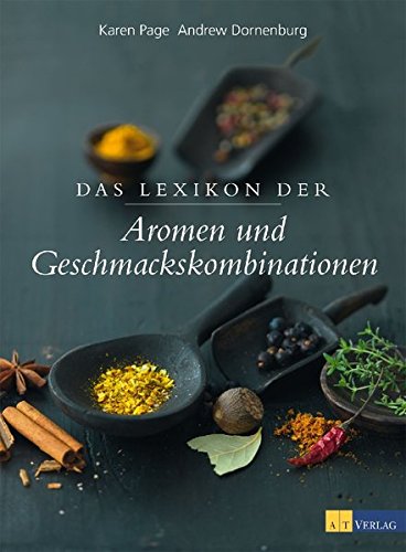 Download Das Lexikon der Aromen und Geschmackskombinationen Download Das Lexikon der Aromen und Geschmackskombinationen