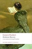 Madame Bovary: Provincial Manners Madame Bovary: Provincial Manners