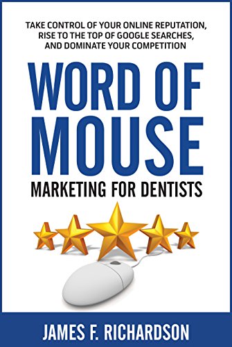 Word of Mouse Marketing for Dentists