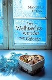 Bücher Neuerscheinungen 2022 - Das Weihnachtswunder von Chicago: Novelle von Manuela Inusa