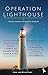 Operation Lighthouse: Reflections on our Family's Devastating Story of Coercive Control and Domestic Homicide (English Edition) by 