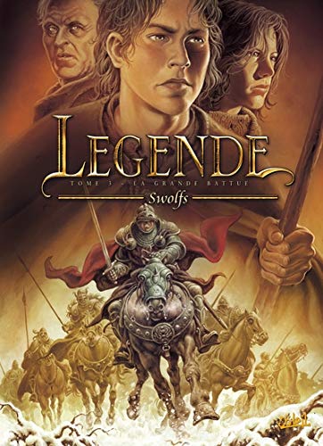 Légende, Tome 3 : La grande battue by Yves Swolfs