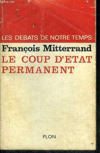 Le Coup d'État permanent Le Coup d'État permanent