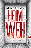 'Heimweh: Thriller' von Marc Raabe