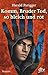 Komm, Bruder Tod, so bleich und rot: Roman (dtv junior) by
