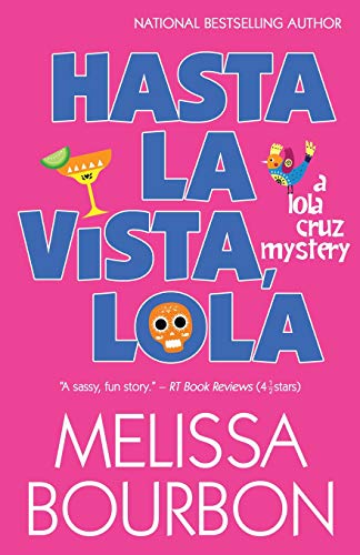 Preisvergleich Produktbild Hasta La Vista, Lola (A Lola Cruz Mystery, Band 2)